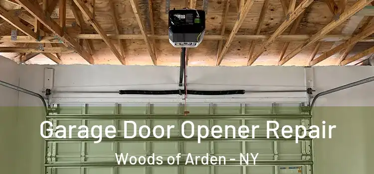  Garage Door Opener Repair Woods of Arden - NY