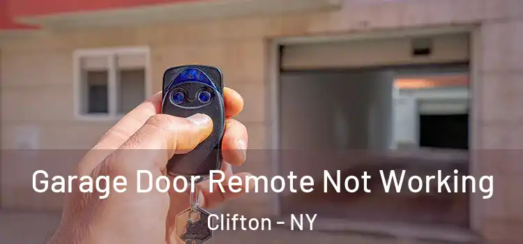  Garage Door Remote Not Working Clifton - NY