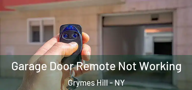  Garage Door Remote Not Working Grymes Hill - NY