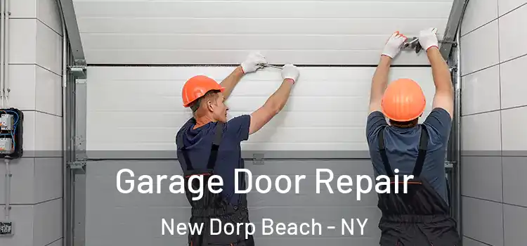  Garage Door Repair New Dorp Beach - NY