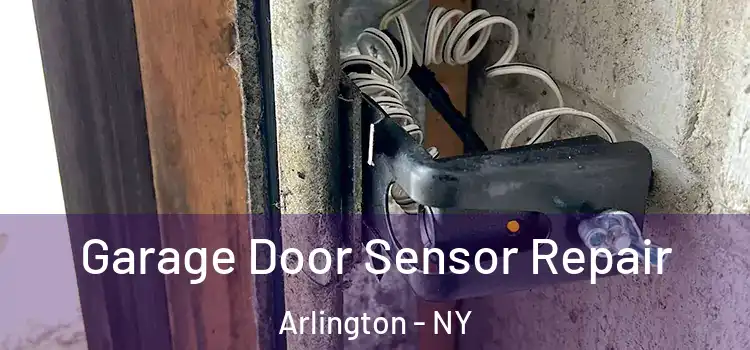 Garage Door Sensor Repair Arlington - NY