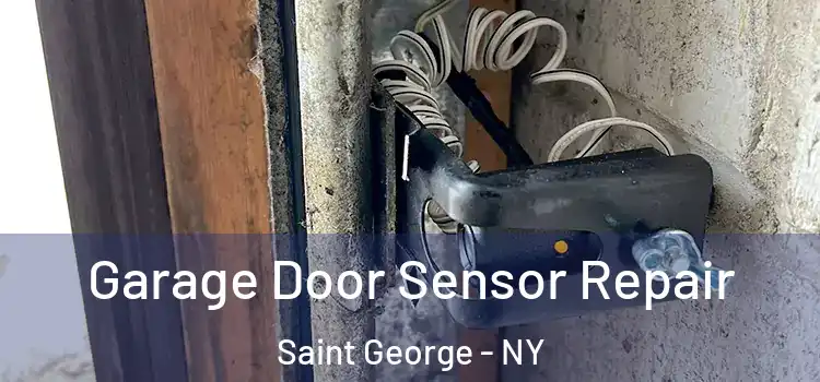 Garage Door Sensor Repair Saint George - NY