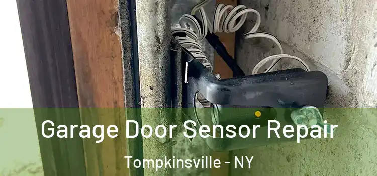 Garage Door Sensor Repair Tompkinsville - NY