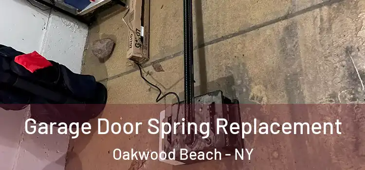  Garage Door Spring Replacement Oakwood Beach - NY