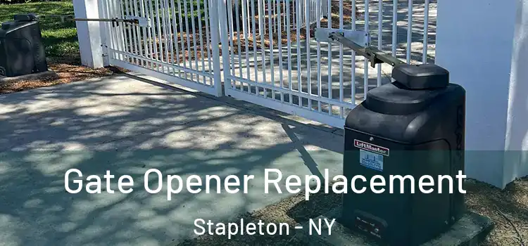  Gate Opener Replacement Stapleton - NY