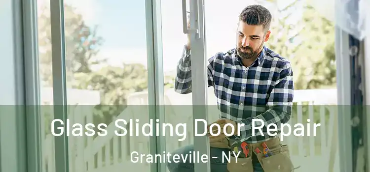  Glass Sliding Door Repair Graniteville - NY