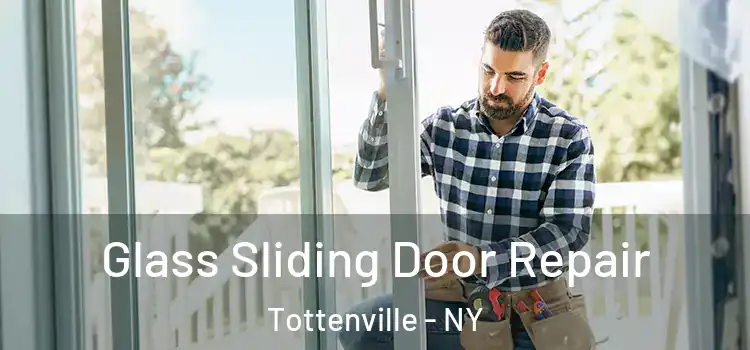  Glass Sliding Door Repair Tottenville - NY