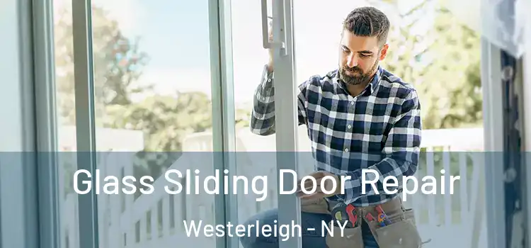 Glass Sliding Door Repair Westerleigh - NY