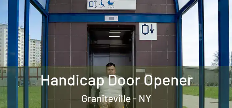 Handicap Door Opener Graniteville - NY