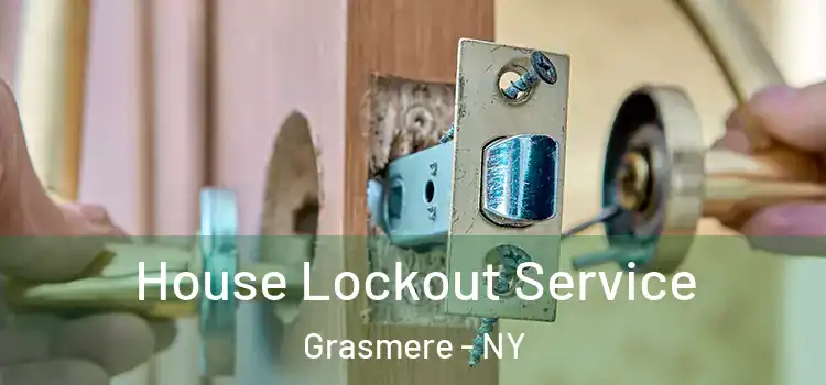 House Lockout Service Grasmere - NY