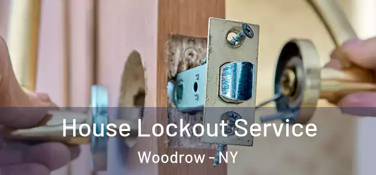  House Lockout Service Woodrow - NY