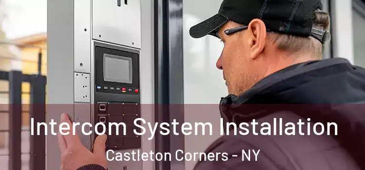  Intercom System Installation Castleton Corners - NY