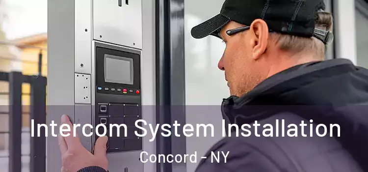  Intercom System Installation Concord - NY