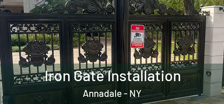  Iron Gate Installation Annadale - NY