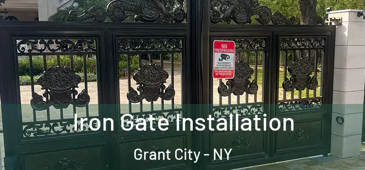  Iron Gate Installation Grant City - NY