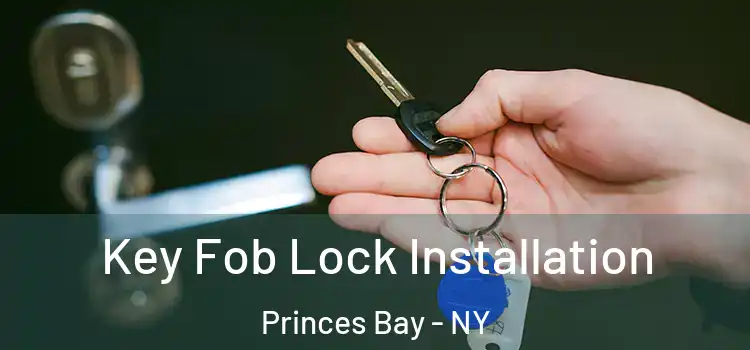  Key Fob Lock Installation Princes Bay - NY
