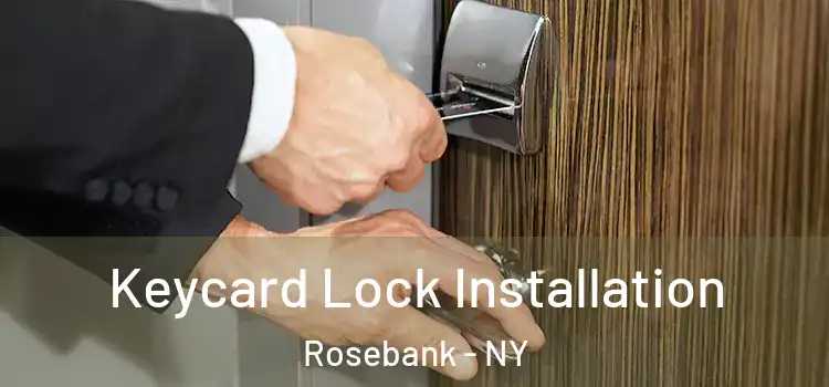 Keycard Lock Installation Rosebank - NY