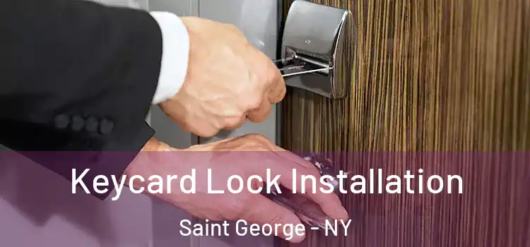  Keycard Lock Installation Saint George - NY