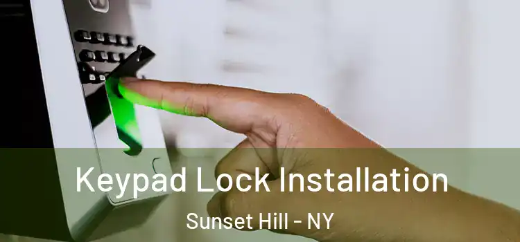 Keypad Lock Installation Sunset Hill - NY