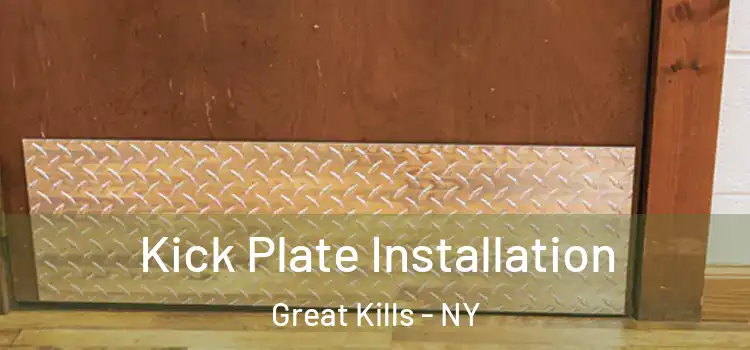  Kick Plate Installation Great Kills - NY