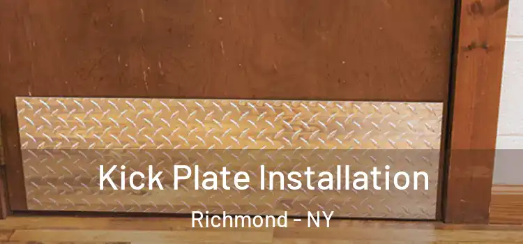 Kick Plate Installation Richmond - NY
