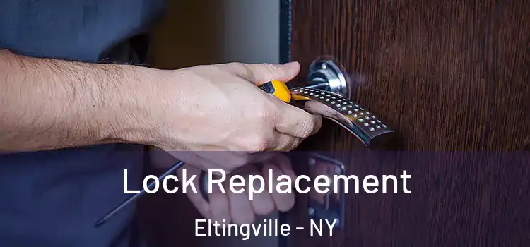 Lock Replacement Eltingville - NY