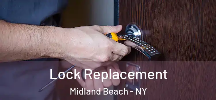  Lock Replacement Midland Beach - NY