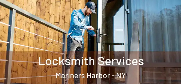 Locksmith Services Mariners Harbor - NY