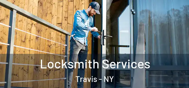Locksmith Services Travis - NY