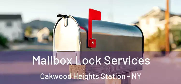  Mailbox Lock Services Oakwood Heights Station - NY
