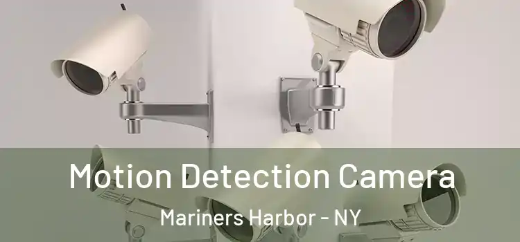  Motion Detection Camera Mariners Harbor - NY