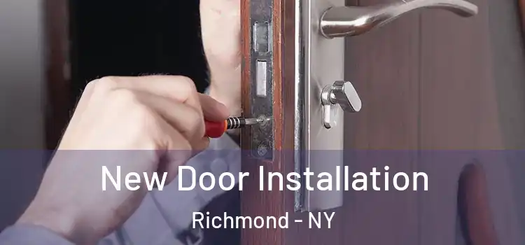 New Door Installation Richmond - NY