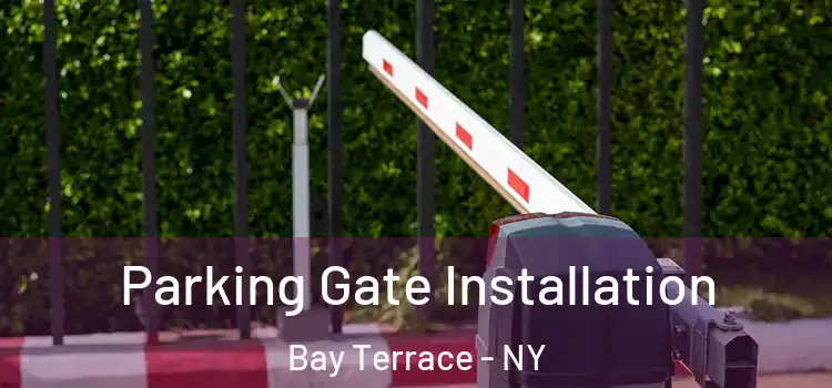  Parking Gate Installation Bay Terrace - NY