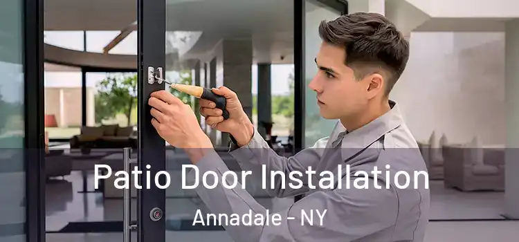 Patio Door Installation Annadale - NY