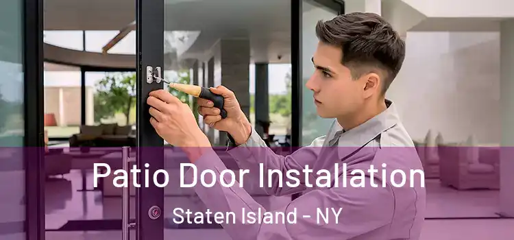  Patio Door Installation Staten Island - NY