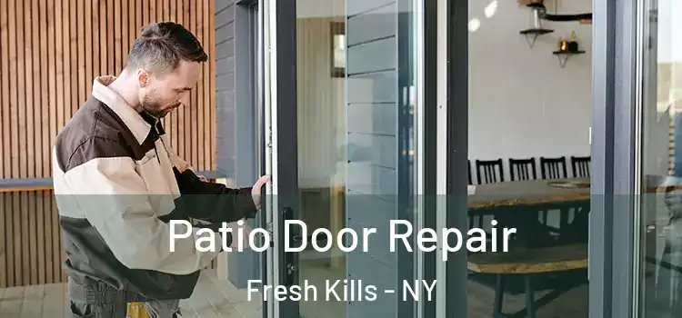  Patio Door Repair Fresh Kills - NY