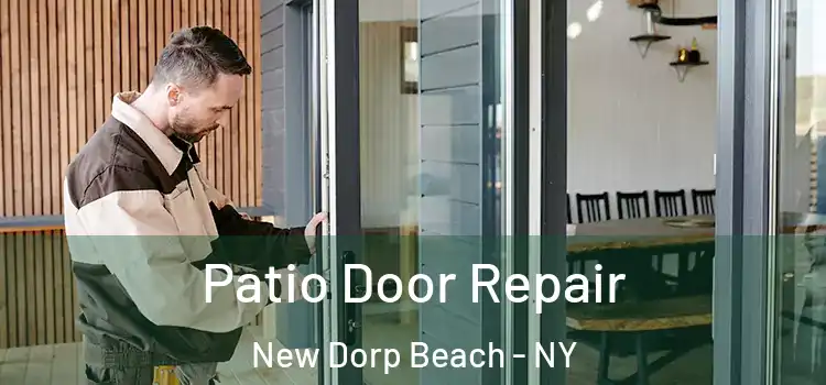 Patio Door Repair New Dorp Beach - NY