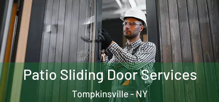  Patio Sliding Door Services Tompkinsville - NY