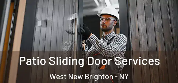 Patio Sliding Door Services West New Brighton - NY