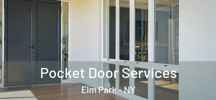 Pocket Door Services Elm Park - NY