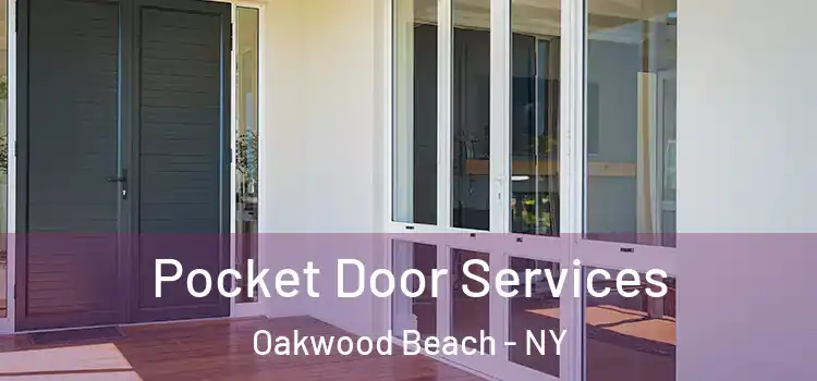 Pocket Door Services Oakwood Beach - NY