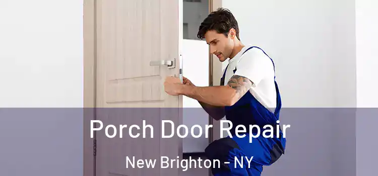  Porch Door Repair New Brighton - NY