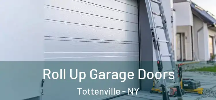  Roll Up Garage Doors Tottenville - NY