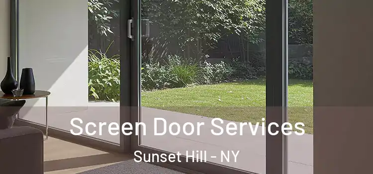 Screen Door Services Sunset Hill - NY