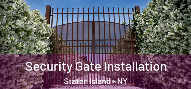 Security Gate Installation Staten Island - NY