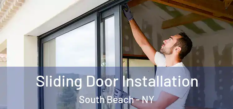 Sliding Door Installation South Beach - NY