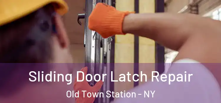  Sliding Door Latch Repair Old Town Station - NY