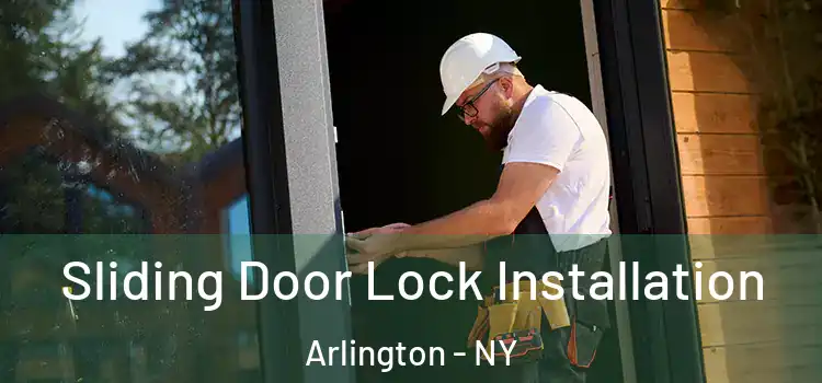 Sliding Door Lock Installation Arlington - NY