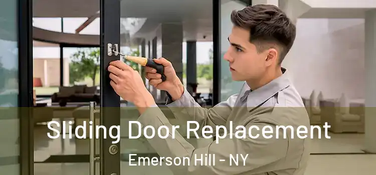  Sliding Door Replacement Emerson Hill - NY