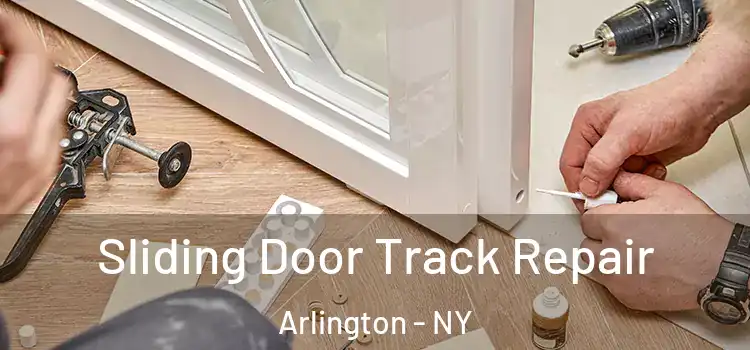  Sliding Door Track Repair Arlington - NY